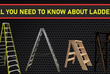 ALL YOU NEED TO KNOW ABOUT LADDERS