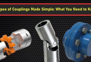 3 Types of Couplings Made Simple What You Need to Know